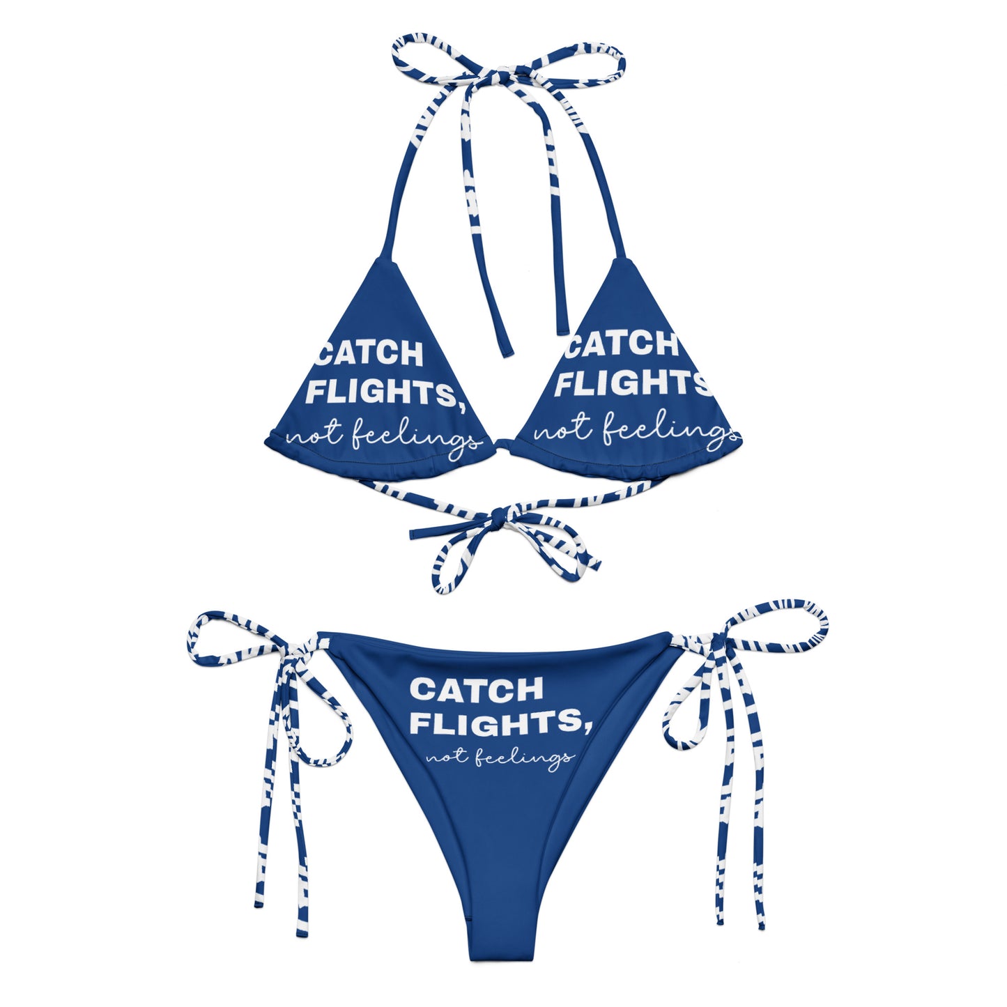 Catch Flights Not Feelings Healthy Way All-over print recycled string bikini